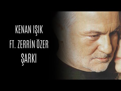 Kenan Işık ft. Zerrin Özer - Şarkı (Official Audio Video)