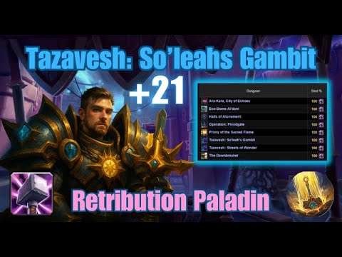 Tazavesh: So'leahs Gambit +21 | Retribution Paladin | TWW Season 3