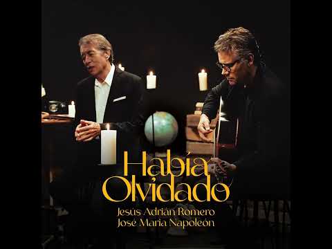Jesús Adrián Romero & José Maria Napoleon  "Había Olvidado 2022 video oficial