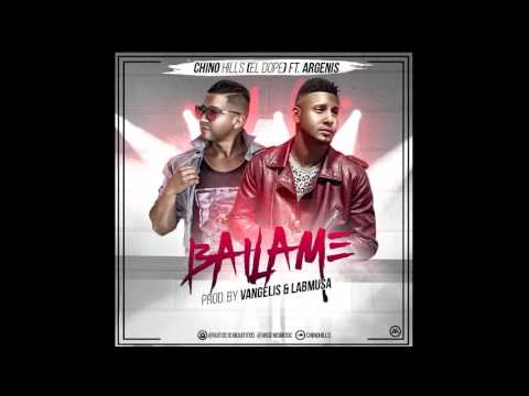 El dope Chino Hills Ft. Argenis - Bailame