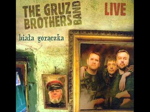 the gruz brothers band - Dałeś Mi Łaską