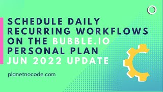 Schedule daily recurring workflows with Bubble personal plan thumbnail