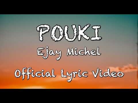 Ejay Michel - POUKI (Official Lyric Video)