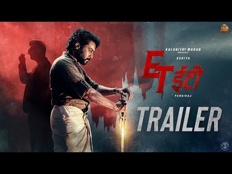 ET - Official Trailer (Hindi) | Suriya | Sun Pictures | Pandiraj | D.Imman | Priyanka Arul Mohan