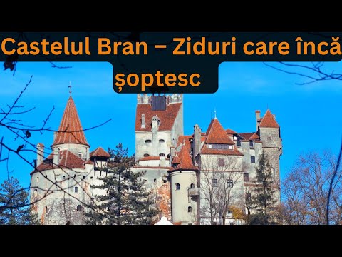 Castelul Bran – Umbrele Trecutului