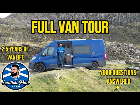 FULL VAN TOUR - 2.5 YEARS OF VANLIFE IN SCOTLAND