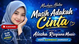 Download lagu Masih Adakah Cinta | Cover by Alesha Rizqiana Music | Lagu Dangdut Nostalgia mp3