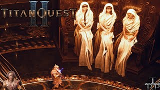 Titan Quest 2: Walkthrough PT8 - Whispers Of The Moirai