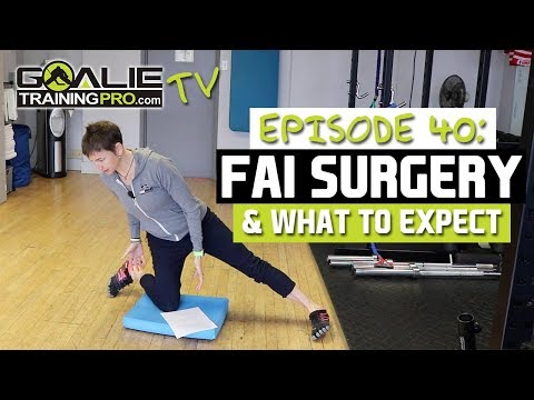 Goalie Training Pro TV Ep 40 - FAI Surgery & Hip Impingement