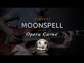 58 | Moonspell - Opera Carne (cover in E tuning)