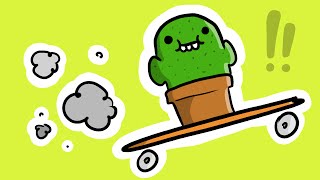 Cactus Su Uno Skateboard (Una Canzone Pungente)