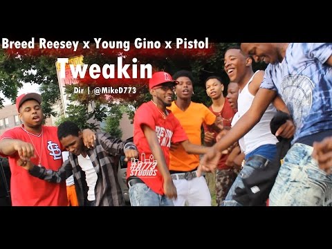 Breed Reesey - Tweakin (f/ Young Gino & BG Glizzy) | Dir by @a773studios