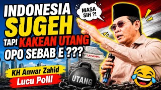 Download lagu KH ANWAR ZAHID TERBARU | JANGAN SAMPAI NEGARA HANCUR KARENA HUTANG & KURANG PENDIDIKAN mp3