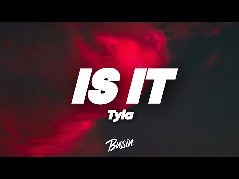 Tyla - IS IT (Lyrics)