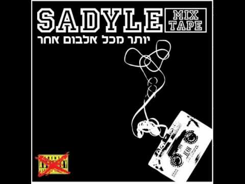 Sadyle - Mesh (Yoter Mekol Albom Aher Mixtape)
