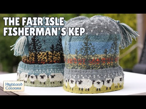 Ep. 9 - The Fair Isle Fisherman's Kep