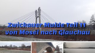Zwickauer Mulde Teil 11 von Mosel nach Glauchau