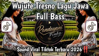 Download lagu WUJUTE TRESNO FULL SONG - LAGU JAWA VIRAL TIKTOK TERBARU 2026🔥🔥 mp3