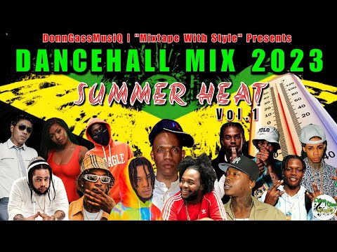 Dancehall Mix 2023 Raw: SUMMER HEAT | Valiant, Teejay, Roze Don, Byron Messia, Kraff &More