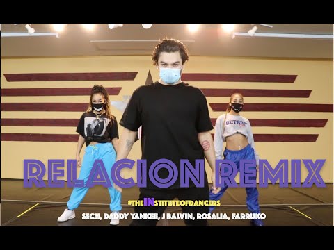 SECH, DADDY YANKEE, J BALVIN, ROSALIA, FARRUKO - RELACION REMIX #theINstituteofDancers | Rudy Garcia