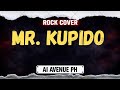 Mr. Kupido - (Rock Version) AI AVENUE PH #OPM #AICOVER #AISONGCOVER
