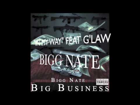 IN MY WAY BIGG NATE FEAT G'LAW