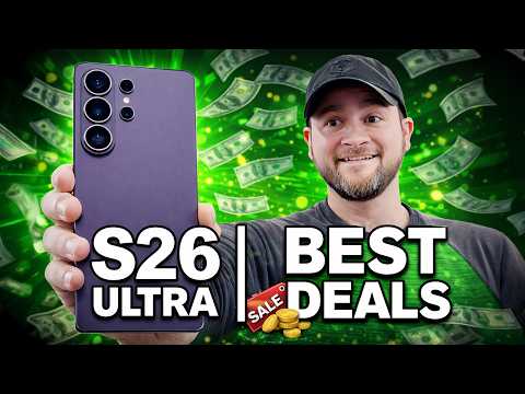Don't Miss These HUGE Galaxy S26 Ultra Deals!