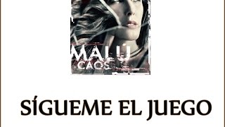 Malú - Sígueme el juego - Letra (Álbum Caos 2015)