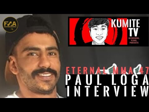 Paul Loga talks headlining Eternal MMA 47, getting redemption & hard labor