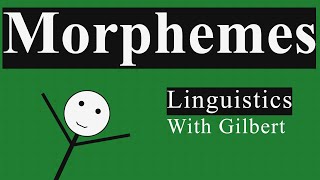 The Building Blocks of Language: Exploring Morphemes – Linguistics With Gilbert | Morphology
