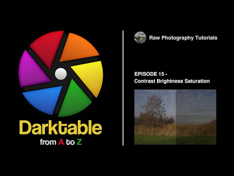 darktable from A to Z: 15 - Contrast Brightness Saturation