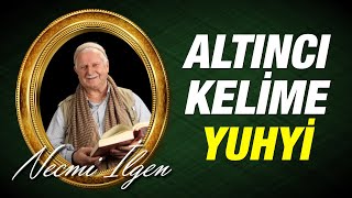 Necmi İlgen - Altinci Kelime - Yuhyi