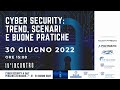 Webinar - Cyber Security: trend, scenari e buone pratiche 30/06/2022 Confindustria Chieti Pescara Webinar - Cyber Security: trend, scenari e buone pratiche 30/06/2022 Confindustria Chieti Pescara