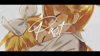 Past 2022ver/鏡音リン・レン - Future Bass