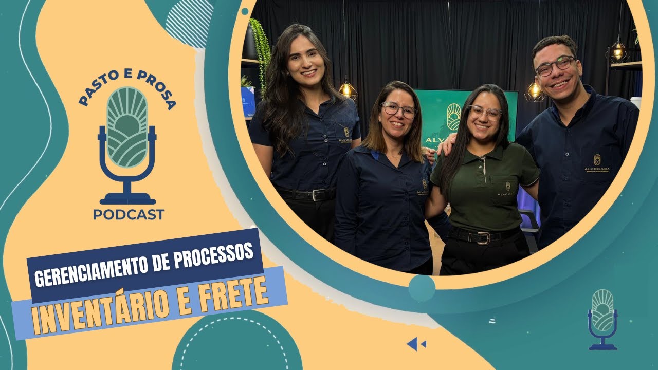 GERENCIAMENTO DE PROCESSOS: INVENTÁRIO E FRETE (KELLY & LETICIA) | PASTO E PROSA #9