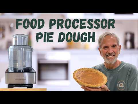 The Complete Guide to Food Processor Pie Dough