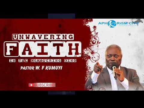Unwavering Faith - Pastor WF Kumuyi