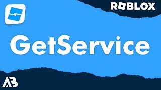 Services (GetService) - Roblox Scripting Tutorial