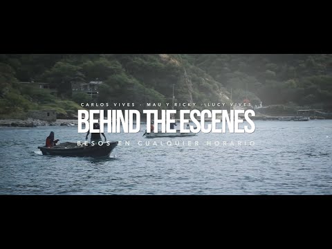 Carlos Vives, Mau Y Ricky, Lucy Vives - Besos En Cualquier Horario (Detrás de Cámaras).