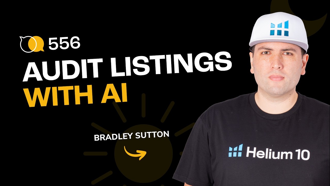 #556 - How to Audit Your Amazon Listing With AI