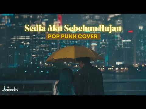Idgitaf - Sedia Aku Sebelum Hujan | POP PUNK COVER
