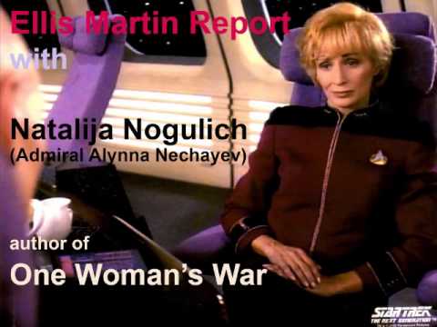 Ellis Martin Report with Natalija Nogulich, Star Trek's Admiral Nechayev