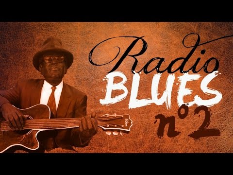 Radio Blues N°2 - Definitive Blues On Radio Blues N°2