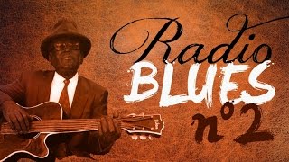 Radio Blues N°2 - Definitive Blues On Radio Blues N°2