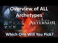 Overview of ALL Archetypes in New World Aeternum - Amazon is Refurbishing and Relaunching New World!