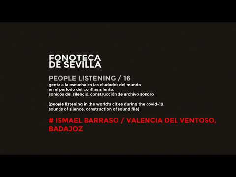 FONOTECA DE SEVILLA. PEOPLE LISTENING /16 (ISMAEL BARRASO, VALENCIA DEL VENTOS, BADAJOZ)