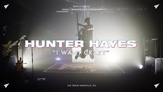 Hunter Hayes - I Want Crazy (#Rescheduled Live)
