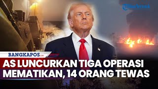 Download lagu Rangkuman Perang: AS Luncurkan Tiga Operasi Mematikan Persetujuan Trump, 14 Orang Tewas mp3 Download lagu Rangkuman Perang: AS Luncurkan Tiga Operasi Mematikan Persetujuan Trump, 14 Orang Tewas mp3