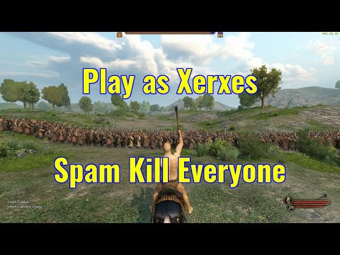 Play as Xerxes | Spam Kill | Mount and Blade Bannerlord 2