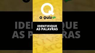 #shorts 🧐❔Identifique a PALAVRA? 😉❔Quiz de conhecimentos Gerais